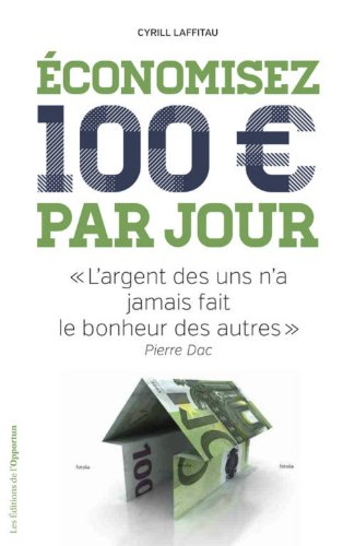Economisez 100 euros par jour