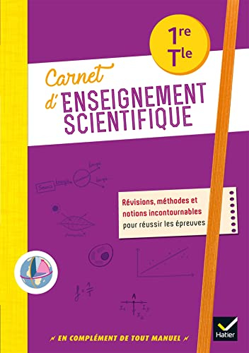 Carnet d'enseignement scientifique 1re, terminale : révisions, méthodes et notions incontournables p