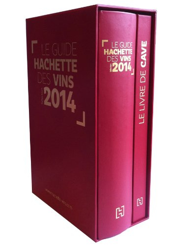 Le guide Hachette des vins sélection 2014 + le livre de cave