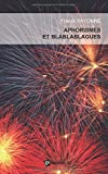 Aphorismes et Blablablagues