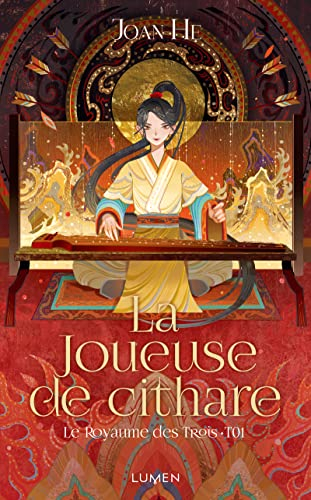 Le royaume des Trois. Vol. 1. La joueuse de cithare