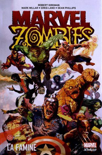 Marvel zombies. Vol. 1. La famine