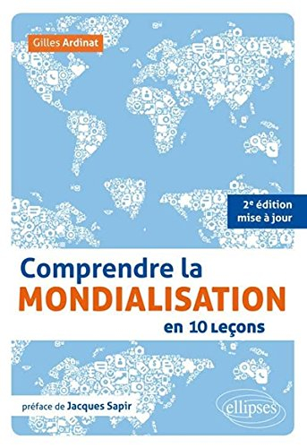 Comprendre la mondialisation en 10 leçons