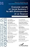 Marché & organisations, n° 31. Economie sociale et social business ? : au défi d'entreprendre et se 