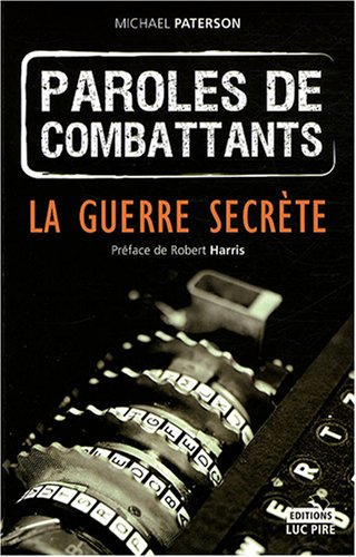 Paroles de combattants. Vol. 2. Code Breakers