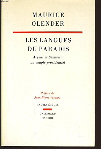 Les langues du paradis : Aryens et Sémites, un couple providentiel