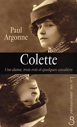 Colette : une dame, trois rois et quelques cavaliers