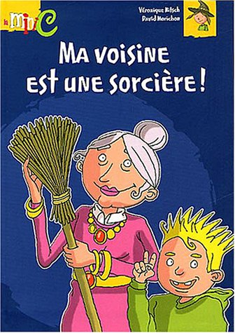 ma voisine est une sorcière !