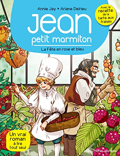 Jean, petit marmiton. Vol. 5. La fête en rose et bleu