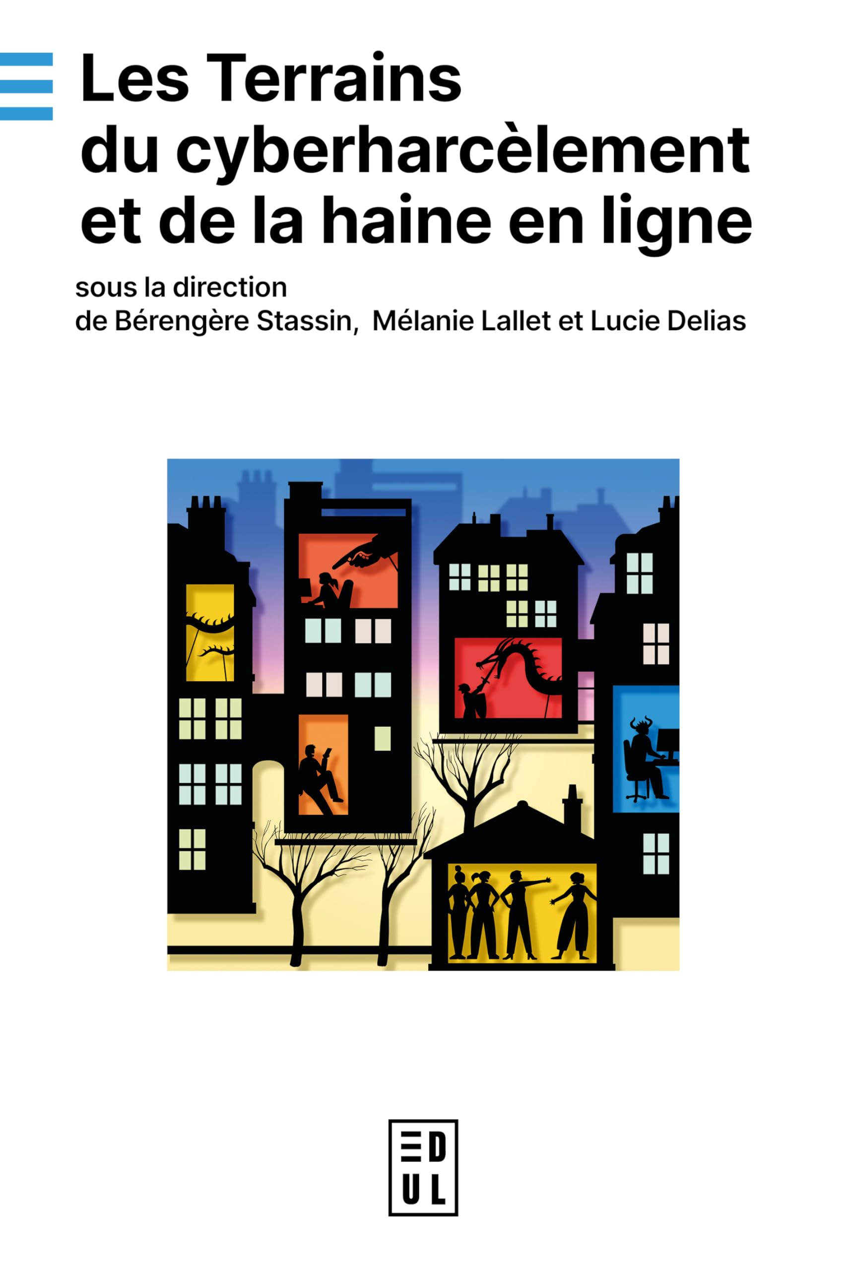 Les terrains du cyberharcèlement et de la haine en ligne