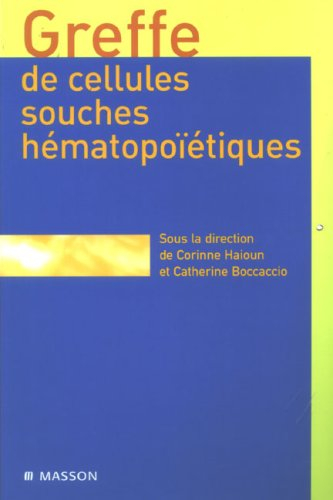 Greffes de cellules souches hématopoïétiques