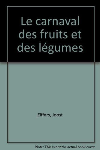 Le carnaval des fruits et des légumes
