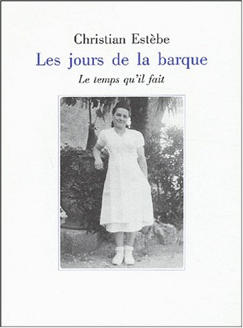 Les jours de la barque : récits