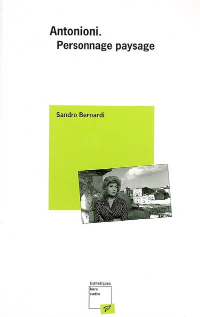 Antonioni : personnage paysage