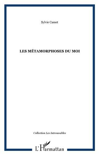 Les métamorphoses du moi : identités plurielles dans le récit littéraire (XIXe-XXe siècles)