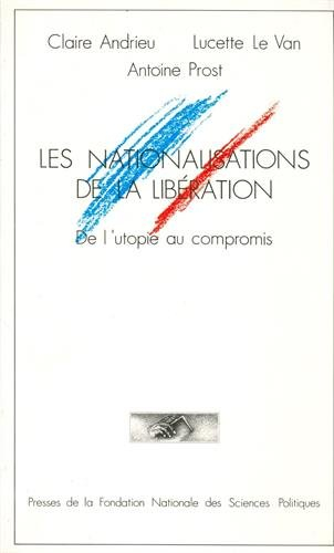 Les nationalisations de la Libération : de l'utopie au compromis