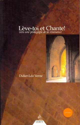 Lève-toi et chante ! : vers une pédagogie de la résonance