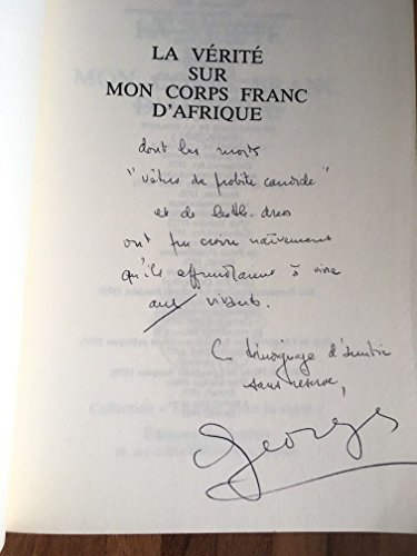 La Vérité sur mon Corps Franc d'Afrique : 1942-1943