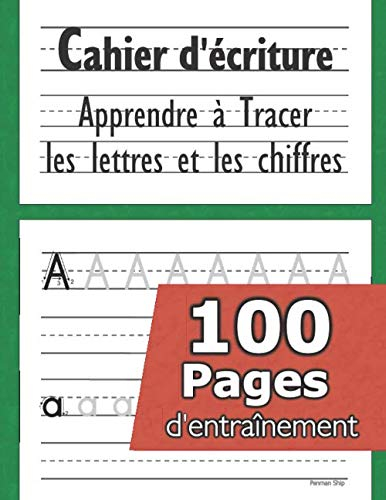 Cahier d'écriture - Apprendre à tracer les lettres et les chiffres: CP 3-5 ans - Mon Cahier d'écritu
