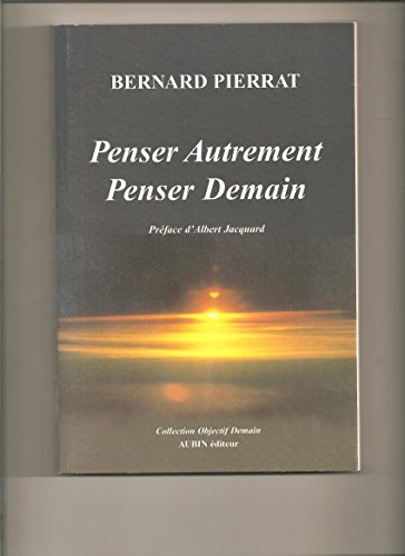 Penser autrement, penser demain