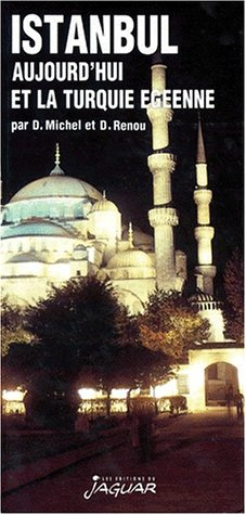 istanbul aujourd'hui et la turquie égéenne