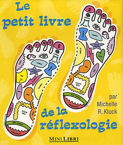 Le petit livre de la réflexologie