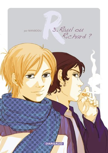 R. Vol. 3. Raul ou Richard ?