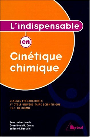 Cinétique chimique, classes préparatoires, 1er cycle universitaire, IUT de Chimie