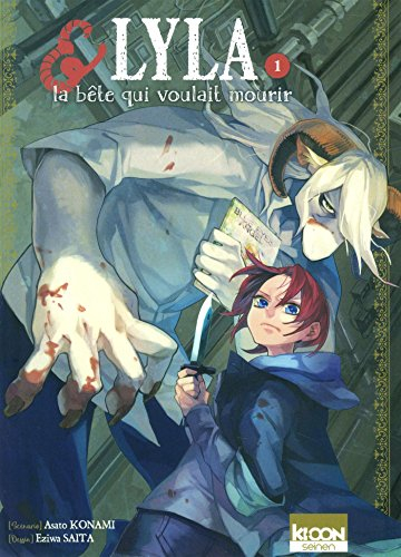 Lyla & la bête qui voulait mourir. Vol. 1