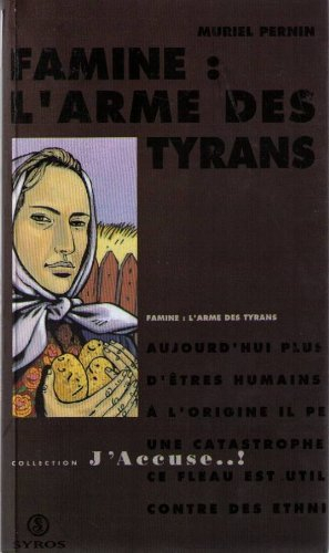 Famine, l'arme des tyrans