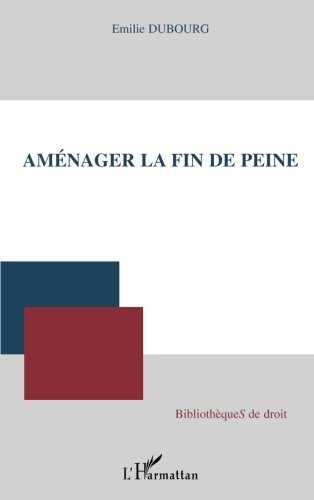 Aménager la fin de peine