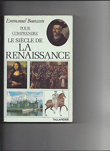 pour comprendre le siècle de la renaissance