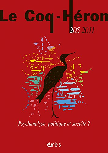 Coq Héron (Le), n° 205. Psychanalyse, politique et société (2)