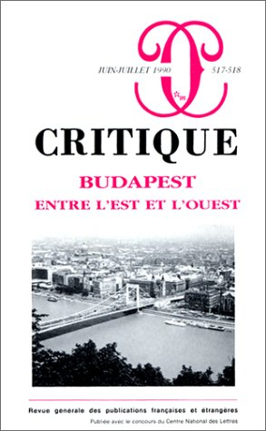 Critique, n° 173. Budapest entre l'Est et l'Ouest