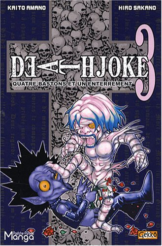 Death joke. Vol. 3. Quatre bastons et un enterrement