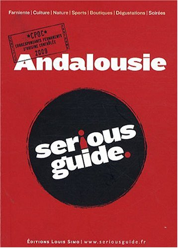 Andalousie : farniente, culture, nature, sports, boutiques, dégustations, soirées