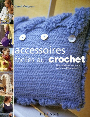 Accessoires faciles au crochet : des modèles tendance pour les débutantes