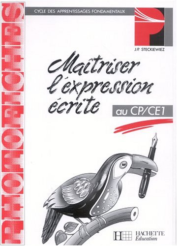 Maîtriser l'expression écrite au CP-CE1, photofiches, édition 1993