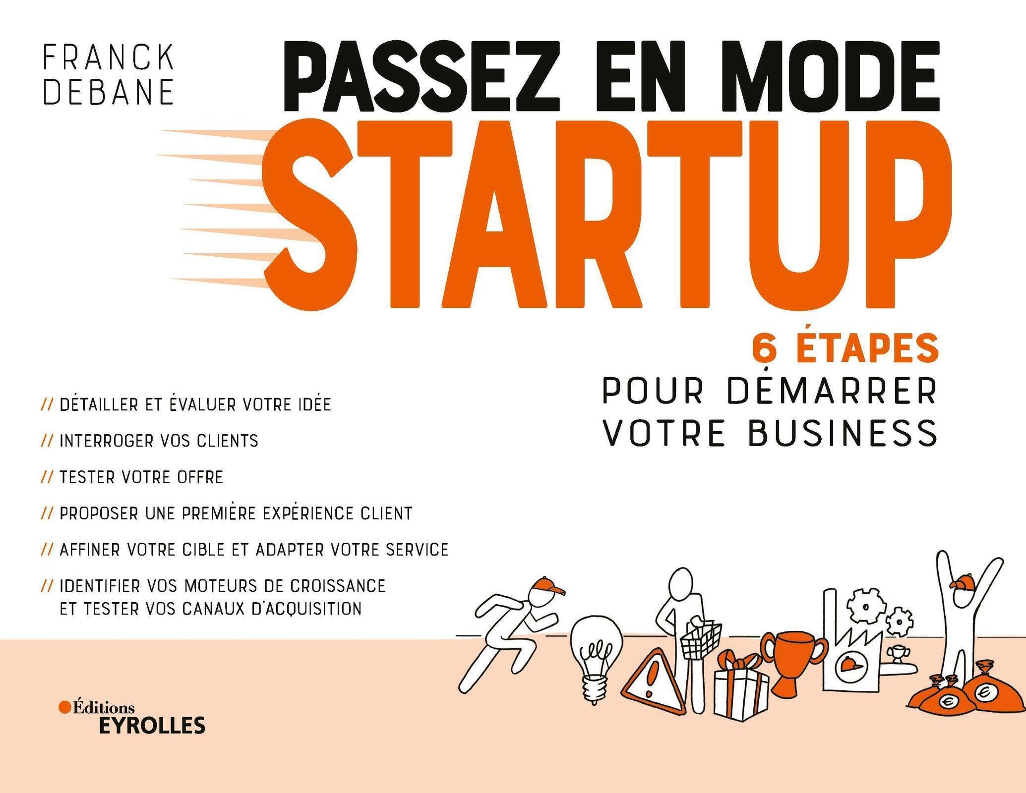 Passez en mode startup : 6 étapes pour démarrer votre business