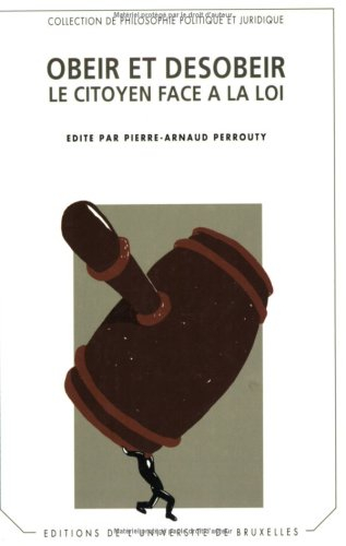 Obéir et désobéir : le citoyen face à la loi