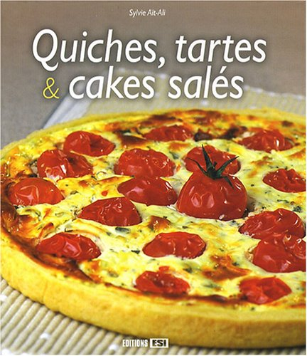 Quiches, tartes et cakes salés