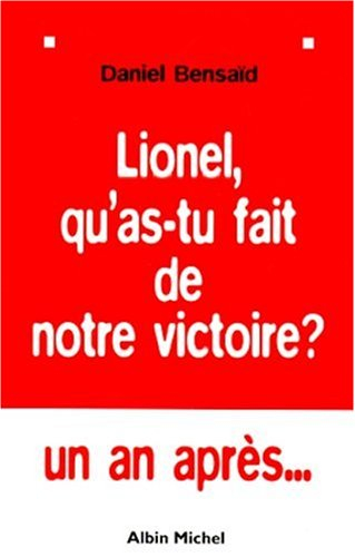 Lionel qu'as-tu fait de notre victoire ? : leur gauche et la nôtre