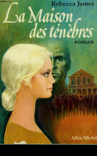 la maison des tenebres.