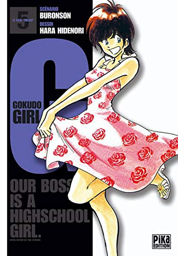 G. Gokudo girl : our boss is a highschool girl. Vol. 5