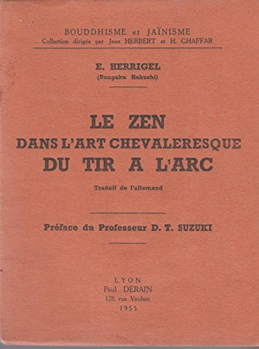 le zen dans l' art chevaleresque du tir à l' arc