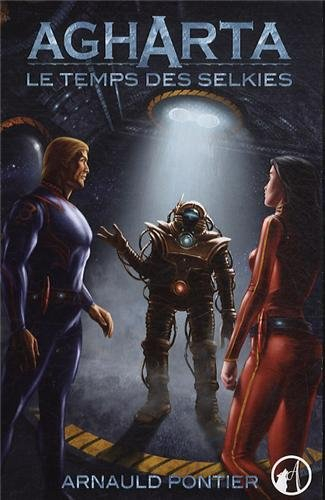 Agharta : le temps des Selkies