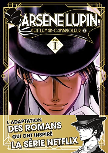 Arsène Lupin. Vol. 1. Arsène Lupin : gentleman-cambrioleur. Vol. 1