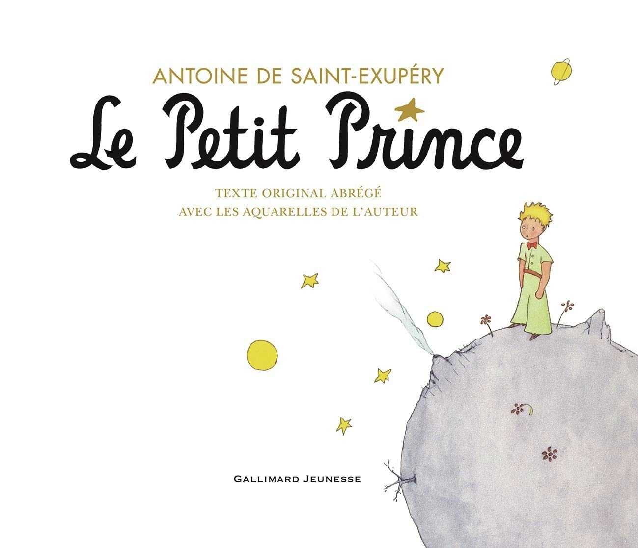 Le Petit Prince : texte original abrégé