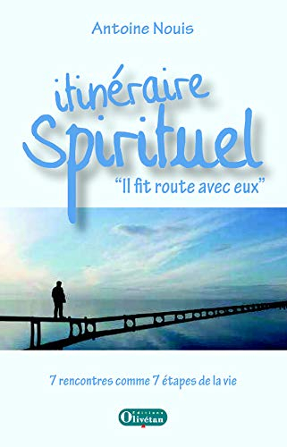 Itinéraire spirituel : il fait route avec eux