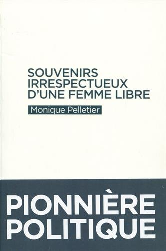 souvenirs irrespectueux d'une femme libre